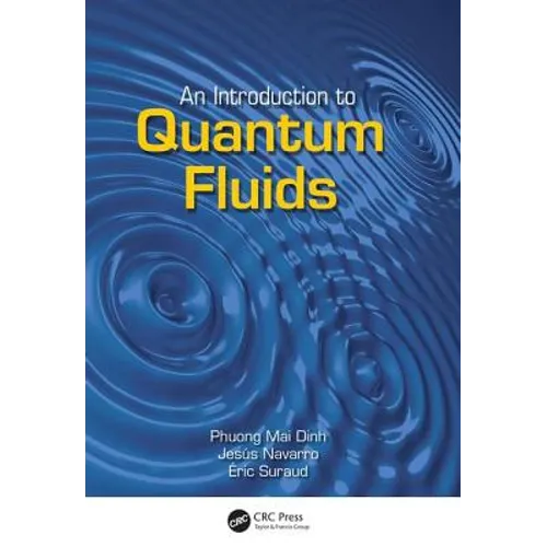 An Introduction to Quantum Fluids