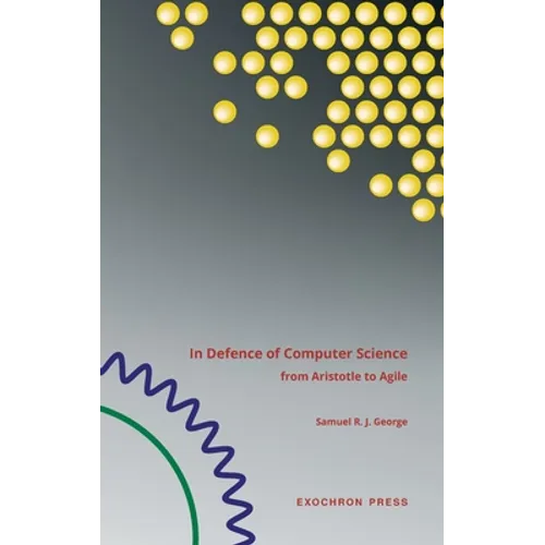 In Defence of Computer Science: from Aristotle to Agile