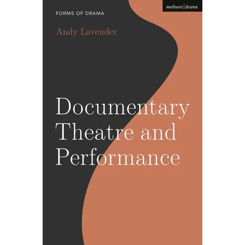 Documentary Theatre and Performance