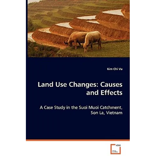 Land Use Changes: Causes and Effects