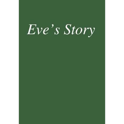 Eve's Story