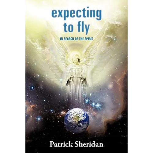 Expecting to Fly: In Search of the Spirit