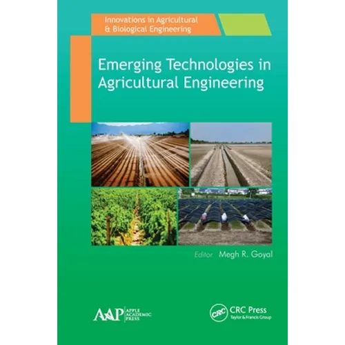 Emerging Technologies in Agricultural Engineering