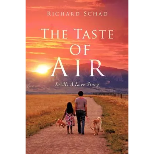 The Taste of Air: Lam: A Love Story