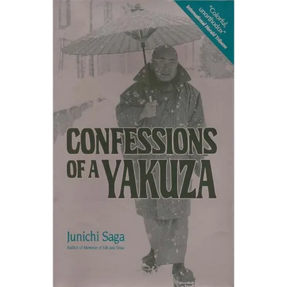 Confessions of a Yakuza: A Life in Japan's Underworld
