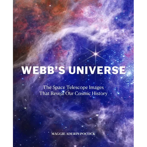 Webb's Universe: The Space Telescope Images That Reveal Our Cosmic History