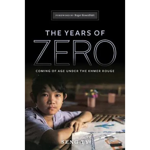 The Years of Zero: Coming of Age Under the Khmer Rouge
