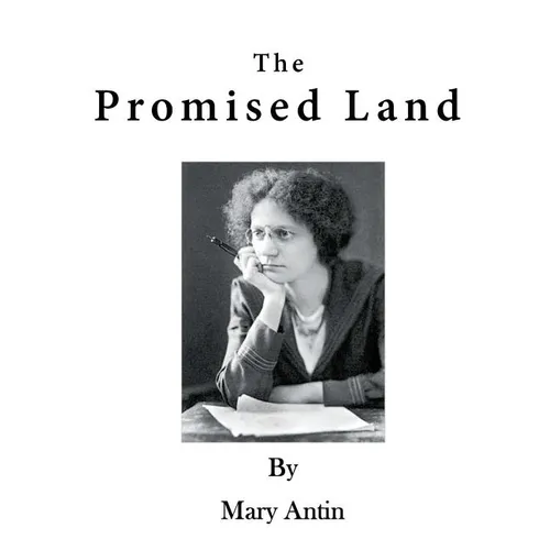 The Promised Land: The Autobiography of Mary Antin