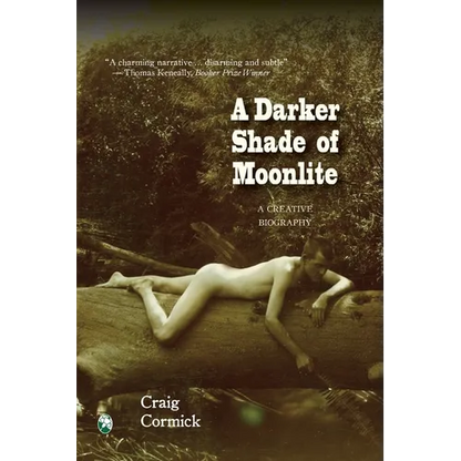 A Darker Shade of Moonlite: A Creative Biography