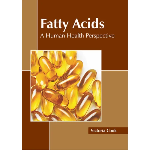 Fatty Acids: A Human Health Perspective