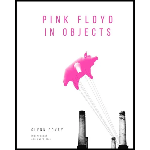 Pink Floyd in Objects
