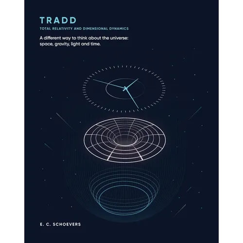Tradd: Total Relativity and Dimensional Dynamics