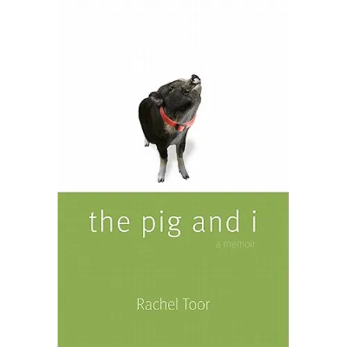The Pig and I