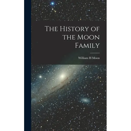 The History of the Moon Family