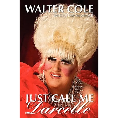 Just Call Me Darcelle