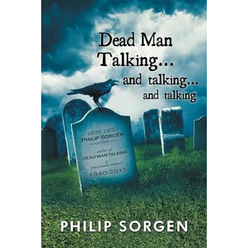 Dead Man Talking... and Talking... and Talking