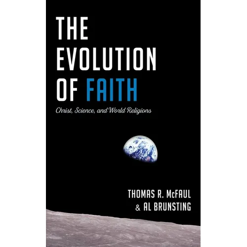 The Evolution of Faith: Christ, Science, and World Religions