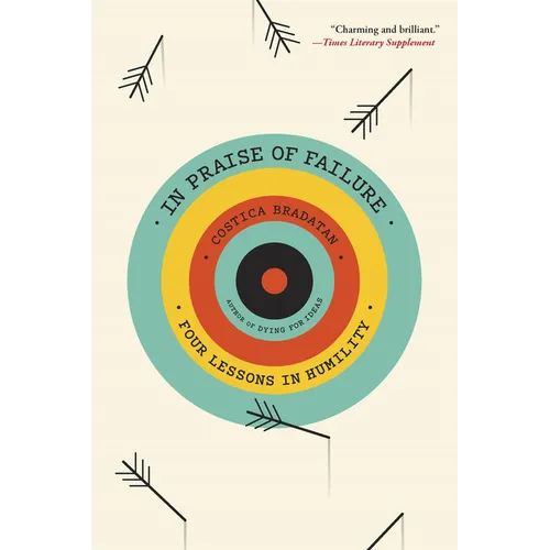 In Praise of Failure: Four Lessons in Humility