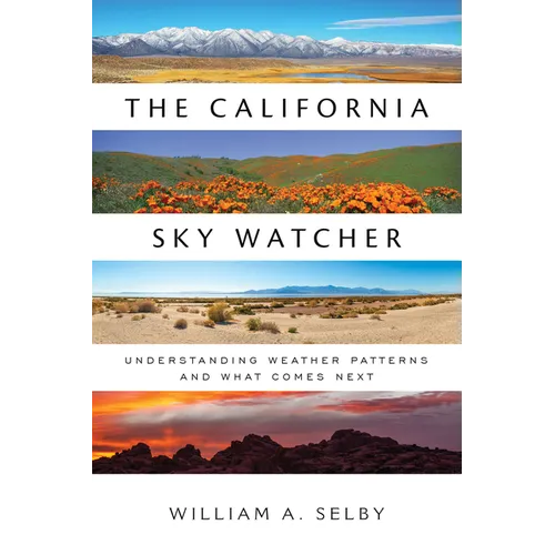 The California Sky Watcher: Understanding Weather Patterns and What Comes Next
