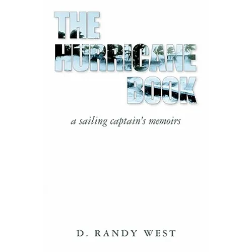 The Hurricane Book: A Sailing Captain's Memoirs