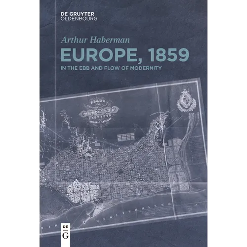 Europe, 1859: In the Ebb and Flow of Modernity