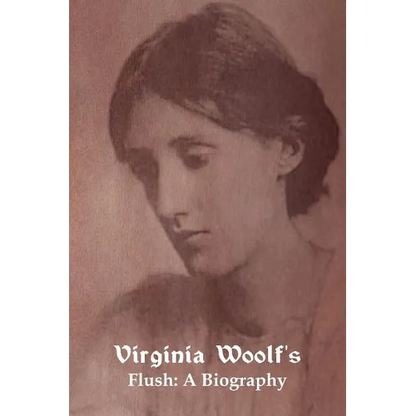 Flush: A Biography
