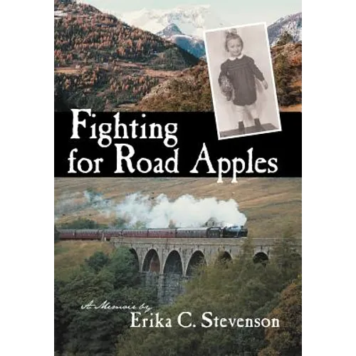 Fighting for Road Apples: A Memoir