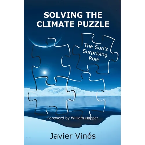 Solving the Climate Puzzle: The Sun's Surprising Role