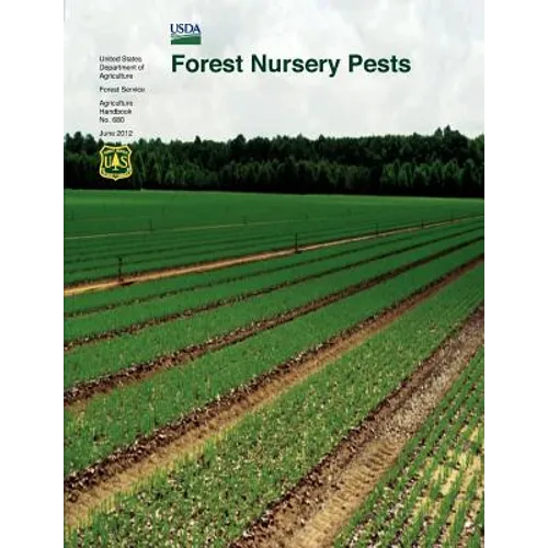 Forest Nursery Pests (Agriculture Handbook No. 680)
