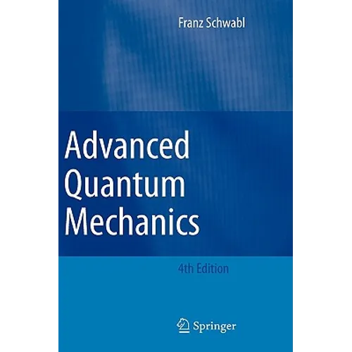 Advanced Quantum Mechanics