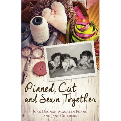 Pinned, Cut, and Sewn Together - Paperback