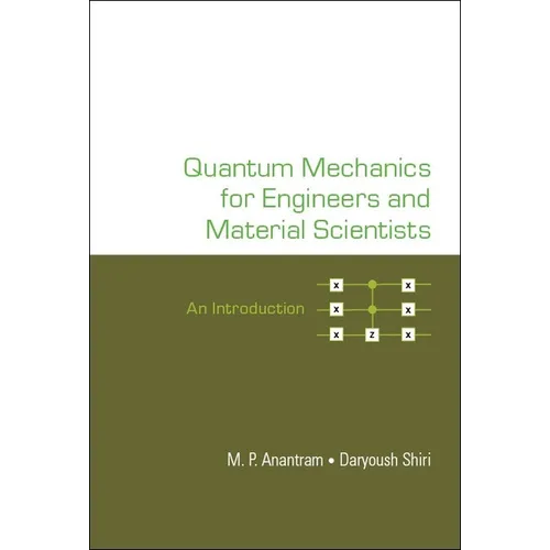 Quantum Mechanics for Engineers and Material Scientists