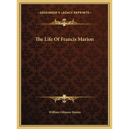 The Life Of Francis Marion