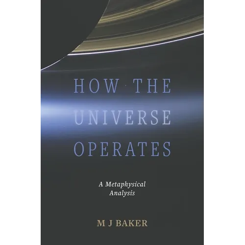 How the Universe Operates