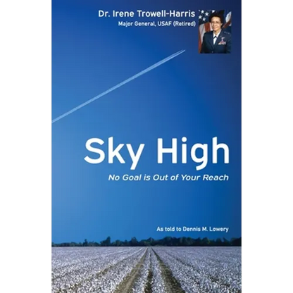 Sky High No Goal Is Out of Your Reach - Paperback