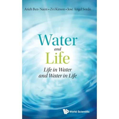 Water and Life: Life in Water and Water in Life