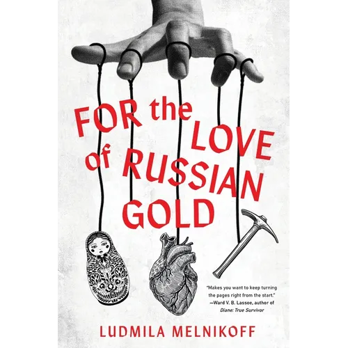 For the Love of Russian Gold