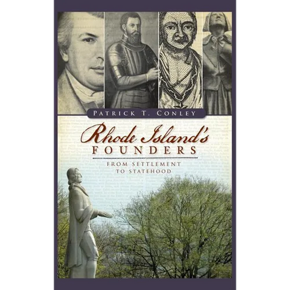 Rhode Island Founders: From Settlement to Statehood - Hardcover