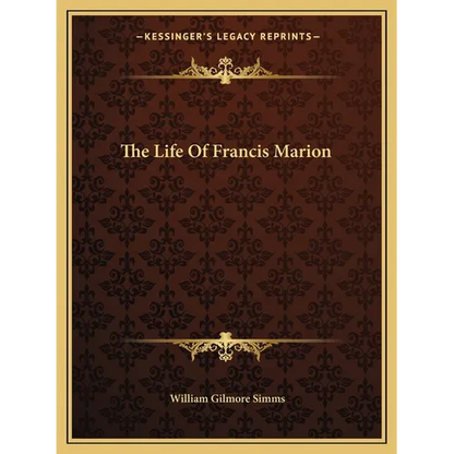 The Life Of Francis Marion