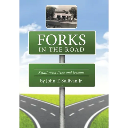 Forks in the Road: Small Town Lives and Lessons - Hardcover