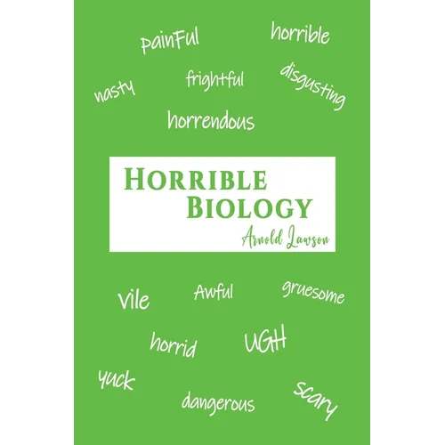 Horrible Biology