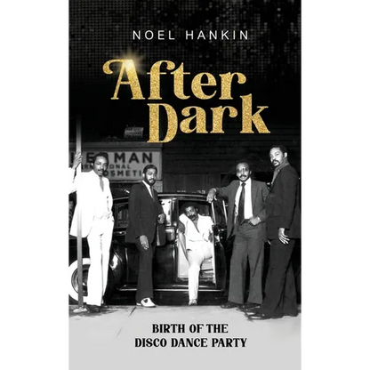 After Dark: Birth of the Disco Dance Party