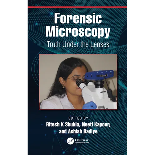Forensic Microscopy: Truth Under the Lenses