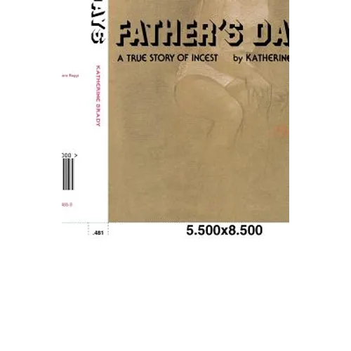 Father's Days: A True Story of Incest
