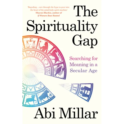 The Spirituality Gap: Searching for Meaning in a Secular Age