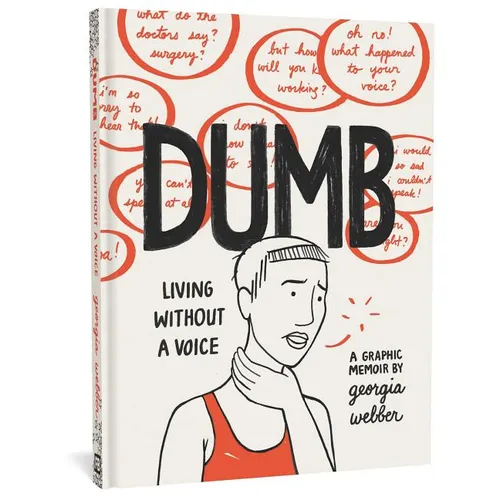 Dumb: Living Without a Voice
