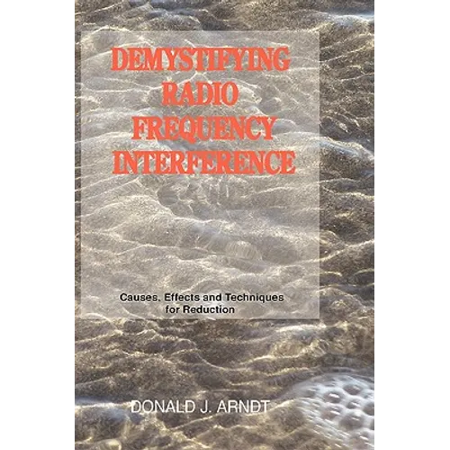 Demystifying Radio Frequency Interference: Causes and Techniques for Reduction