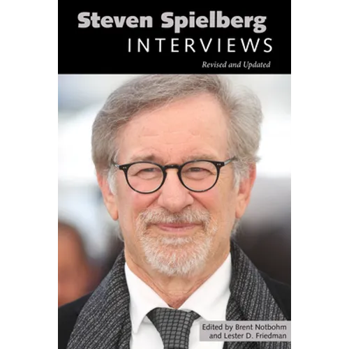 Steven Spielberg: Interviews, Revised and Updated