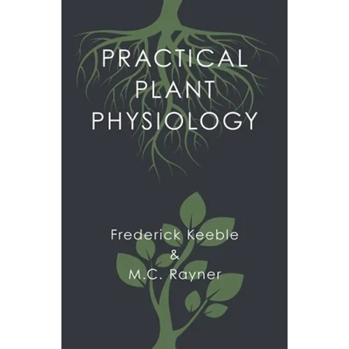 Practical Plant Physiology