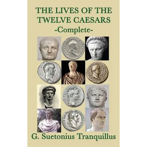 The Lives of the Twelve Caesars